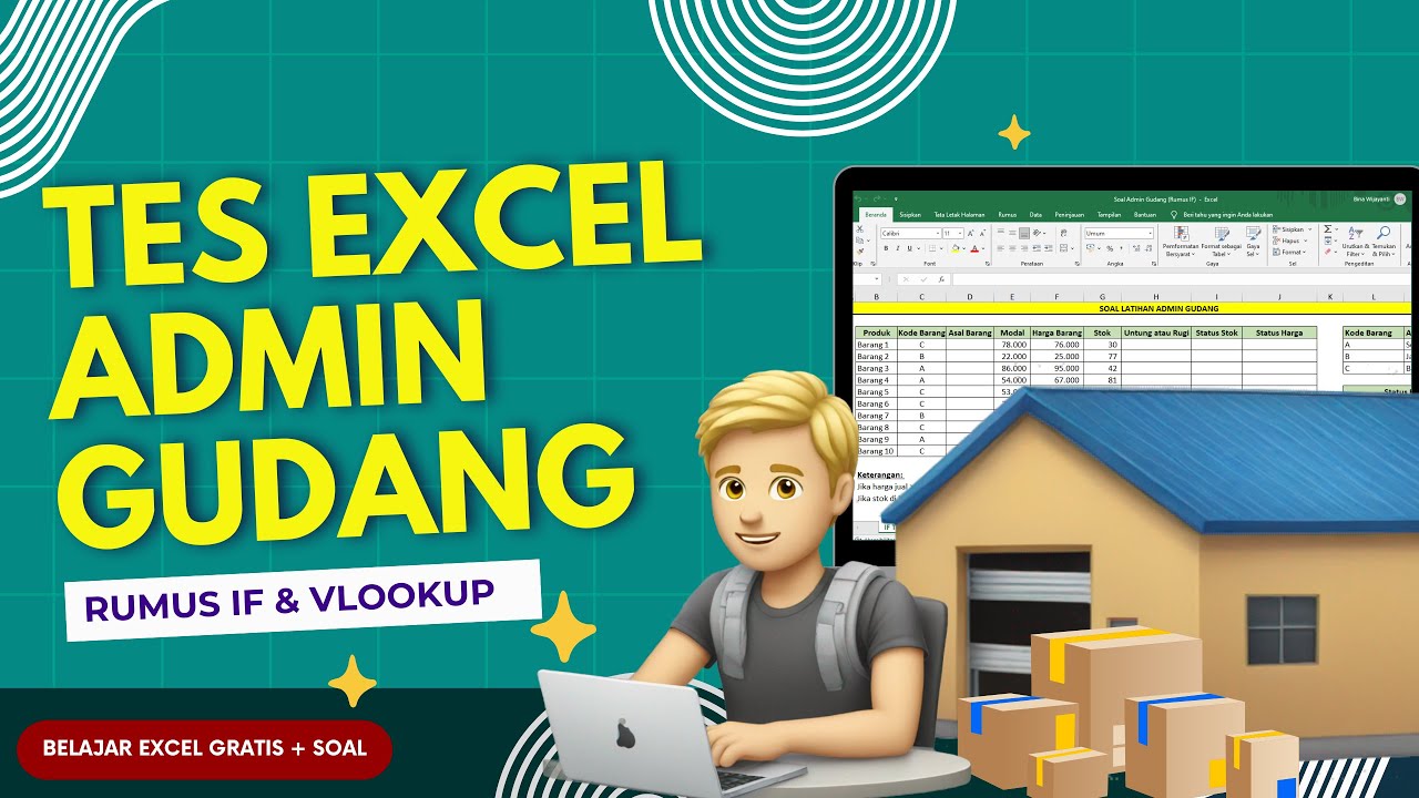 TES EXCEL Admin Gudang: Latihan Excel Untuk Tes Kerja (Rumus If & Vlookup)