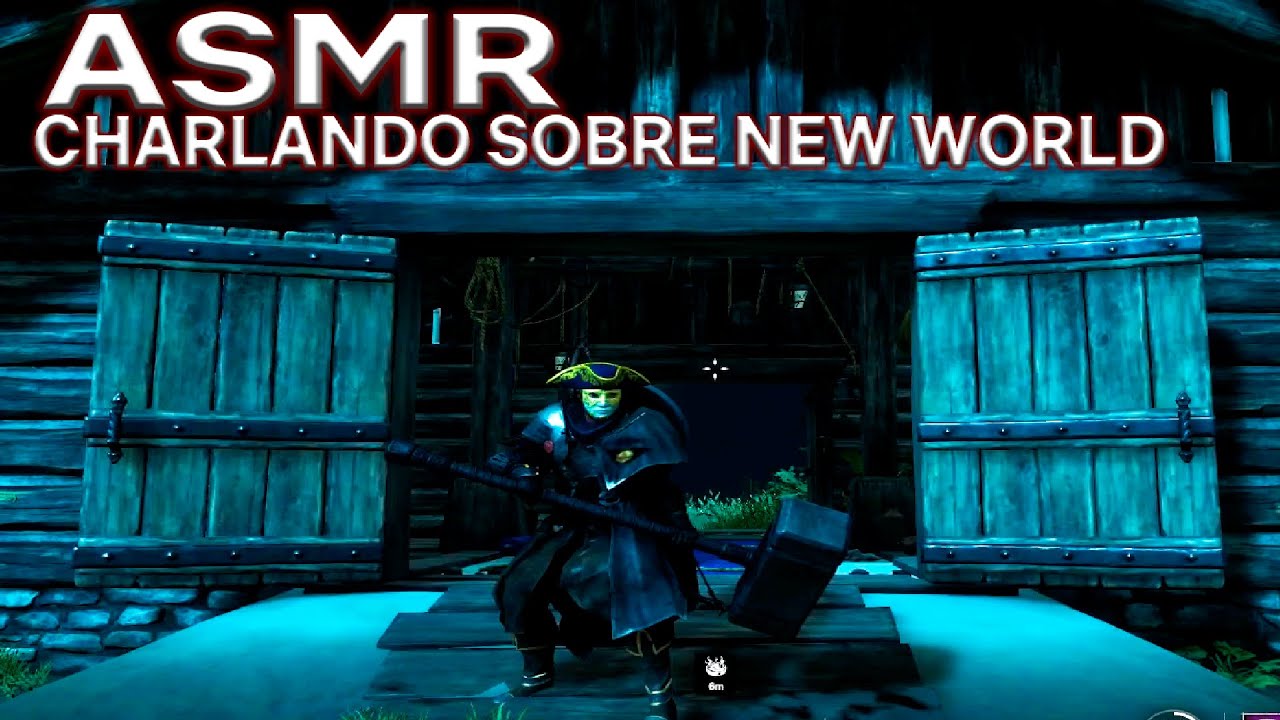 ASMR | Charlando sobre New World