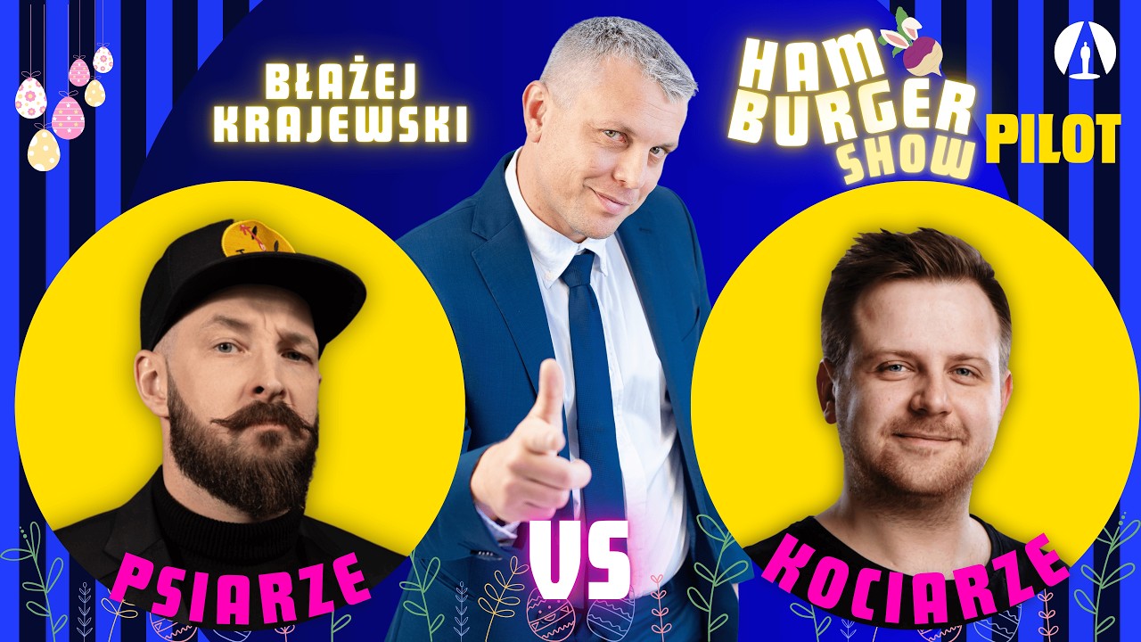BŁAŻEJ KRAJEWSKI przedstawia HAMBURGER SHOW! (Van Bendler vs Sobaniec) | PILOT odc. Wielkanocny