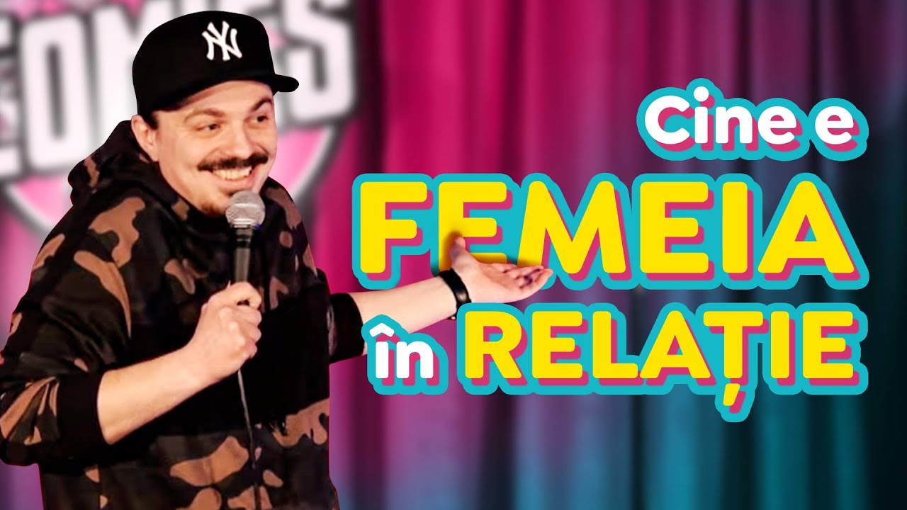 Cine e femeia &icirc;n relație? | Sergiu Floroaia | Stand-up Comedy