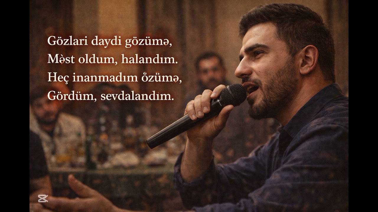 Gözləri dəydi gözümə,Məst oldum, halandım.