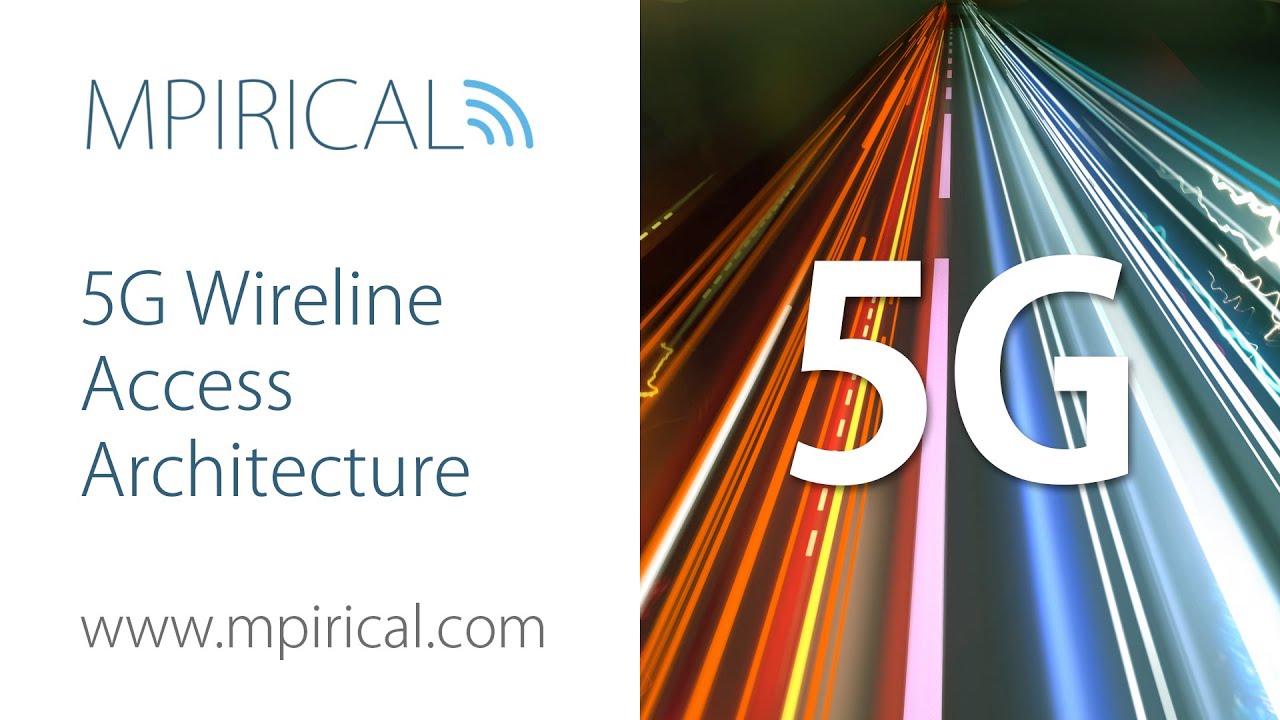 Архитектура проводного доступа 5G - Mpirical