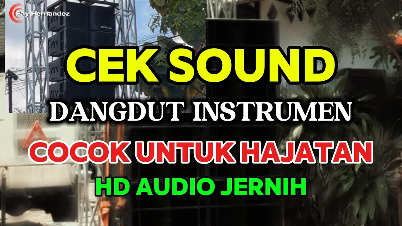 WAJIB PUTER ‼️ CEK SOUND DANGDUT BASS GLER CLARITY COCOK UNTUK HAJATAN TERBARU 2025