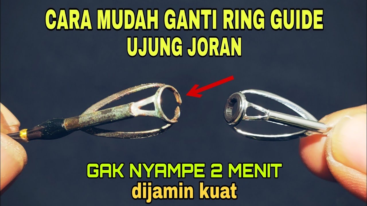 Cara mudah mengganti ring guide ujung jorang | di jamin kuat