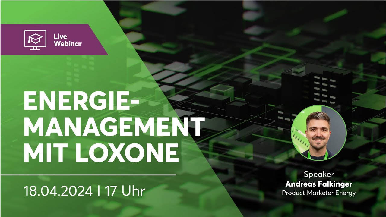Energiemanagement mit Loxone – Loxone Webinar