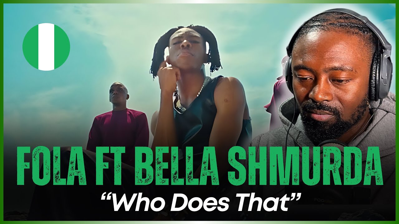 🚨🇳🇬 | FOLA - who does that? feat. Bella Shmurda (Official Video) | Reaction