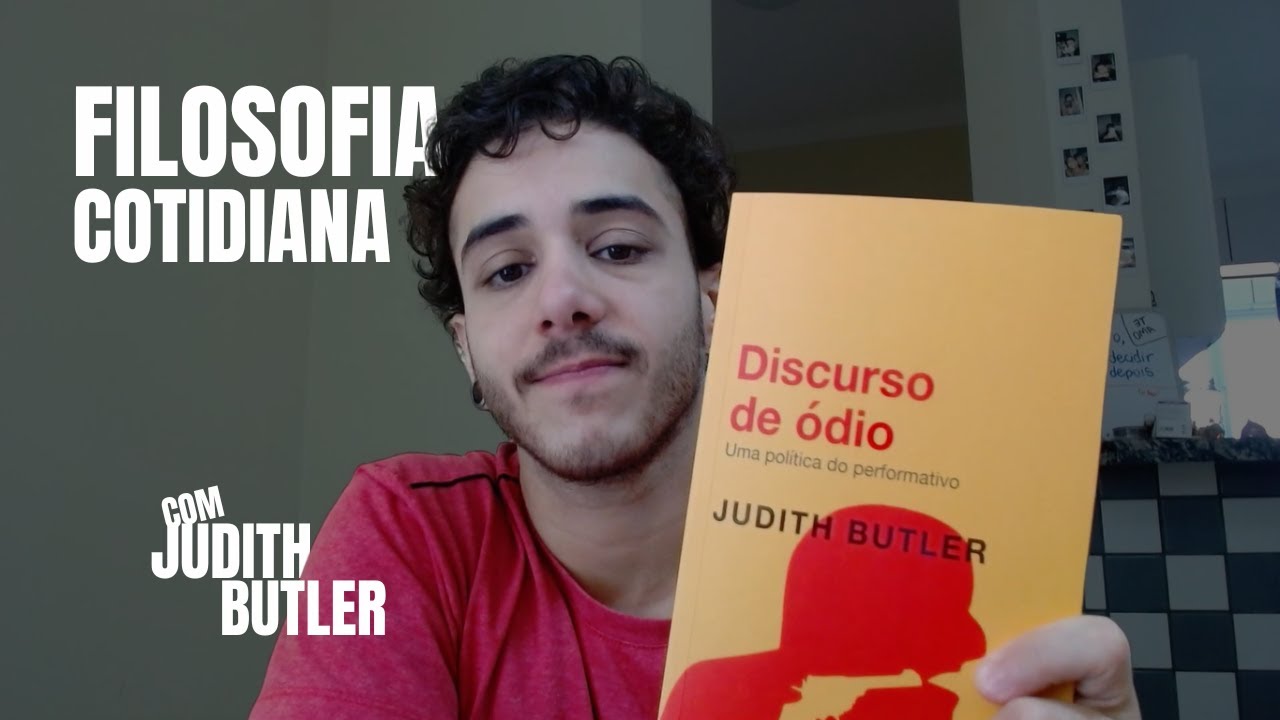 Discurso de ódio e a performance da fala | Judith Butler
