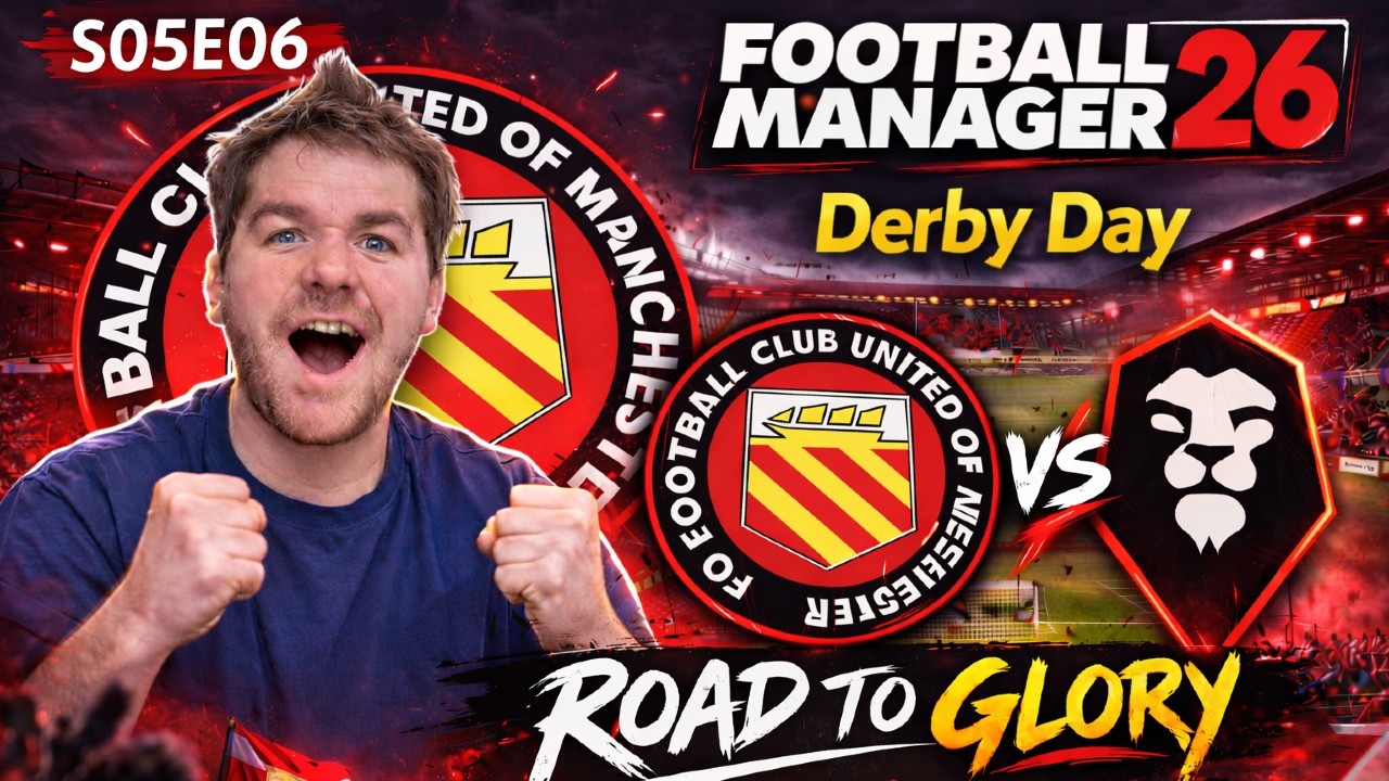 The Salford Derby and the Angel | Road To Glory | FM26 | S05E06