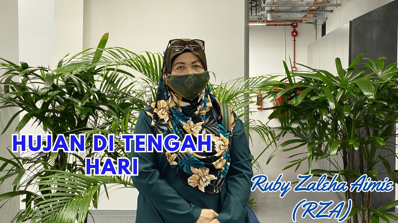 [Smule Solo] Hujan Di Tengah Hari - Ruby Zaleha Aimie (RZA)