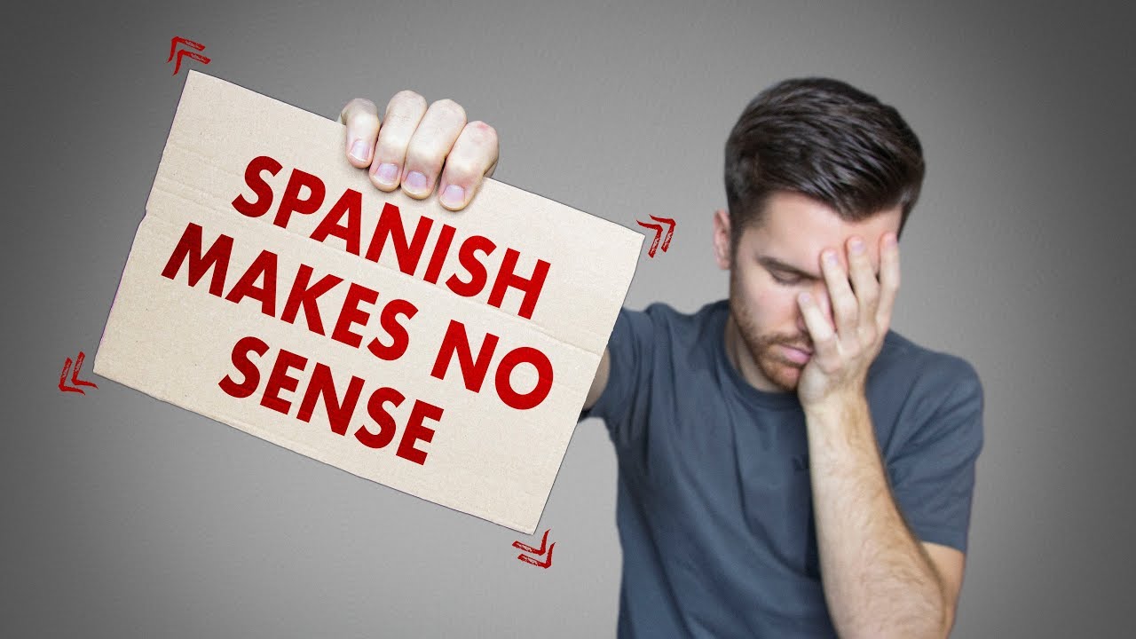 WHY THE SPANISH LANGUAGE IS SO DIFFICULT TO LEARN!!