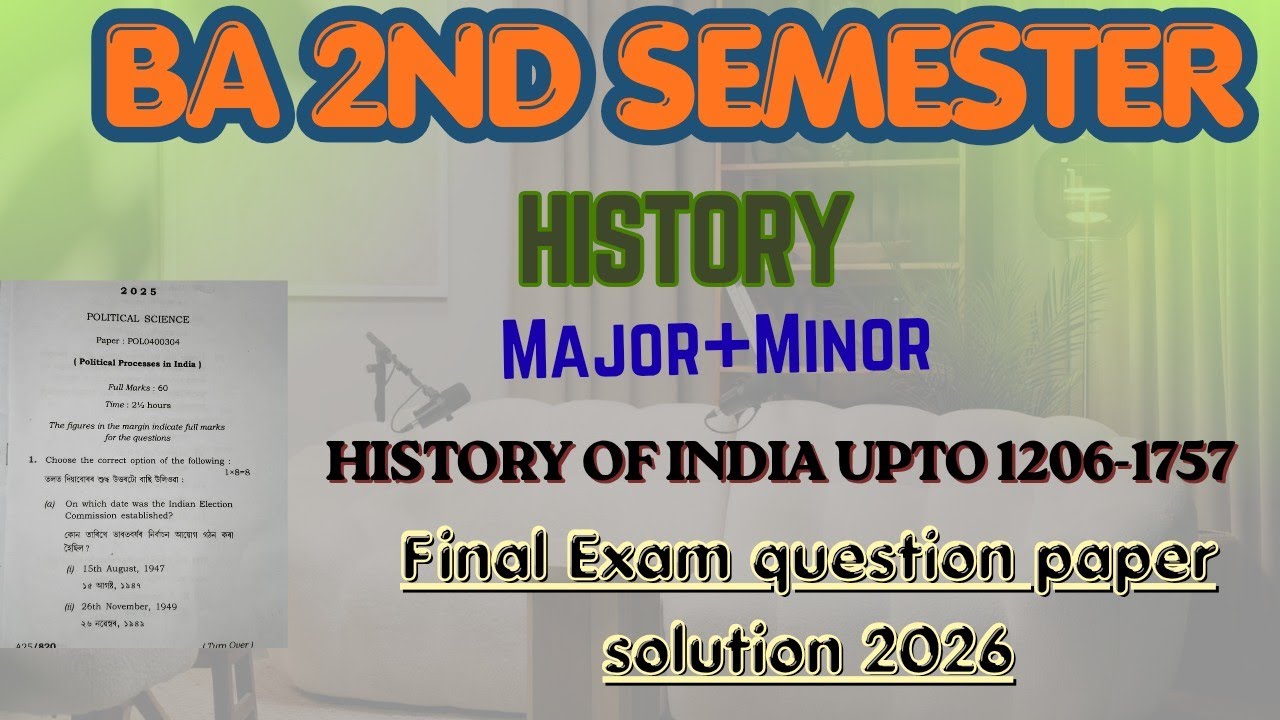 Ba 2nd semester History Final Exam Question paper solution 2026 GU FYUGP I Can Help you 
