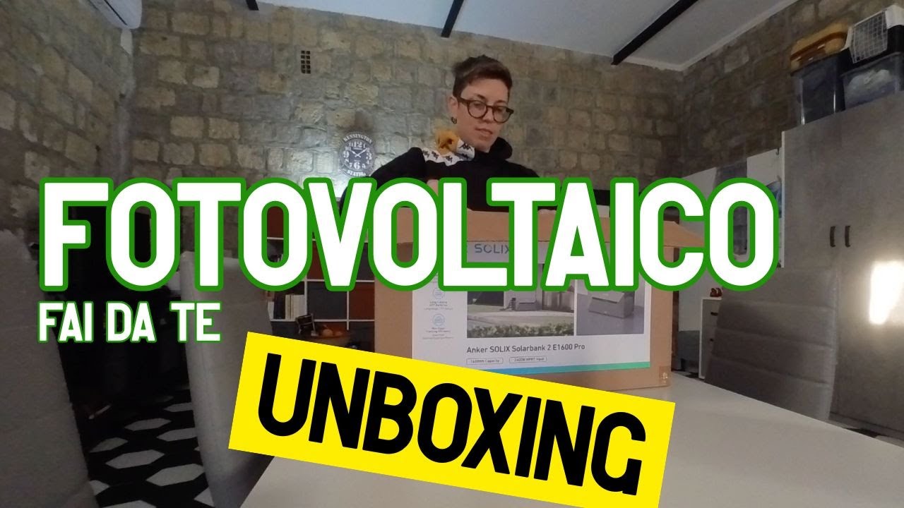 FOTOVOLTAICO DOMESTICO FAI DA TE -  Parte 1 - UNBOXING