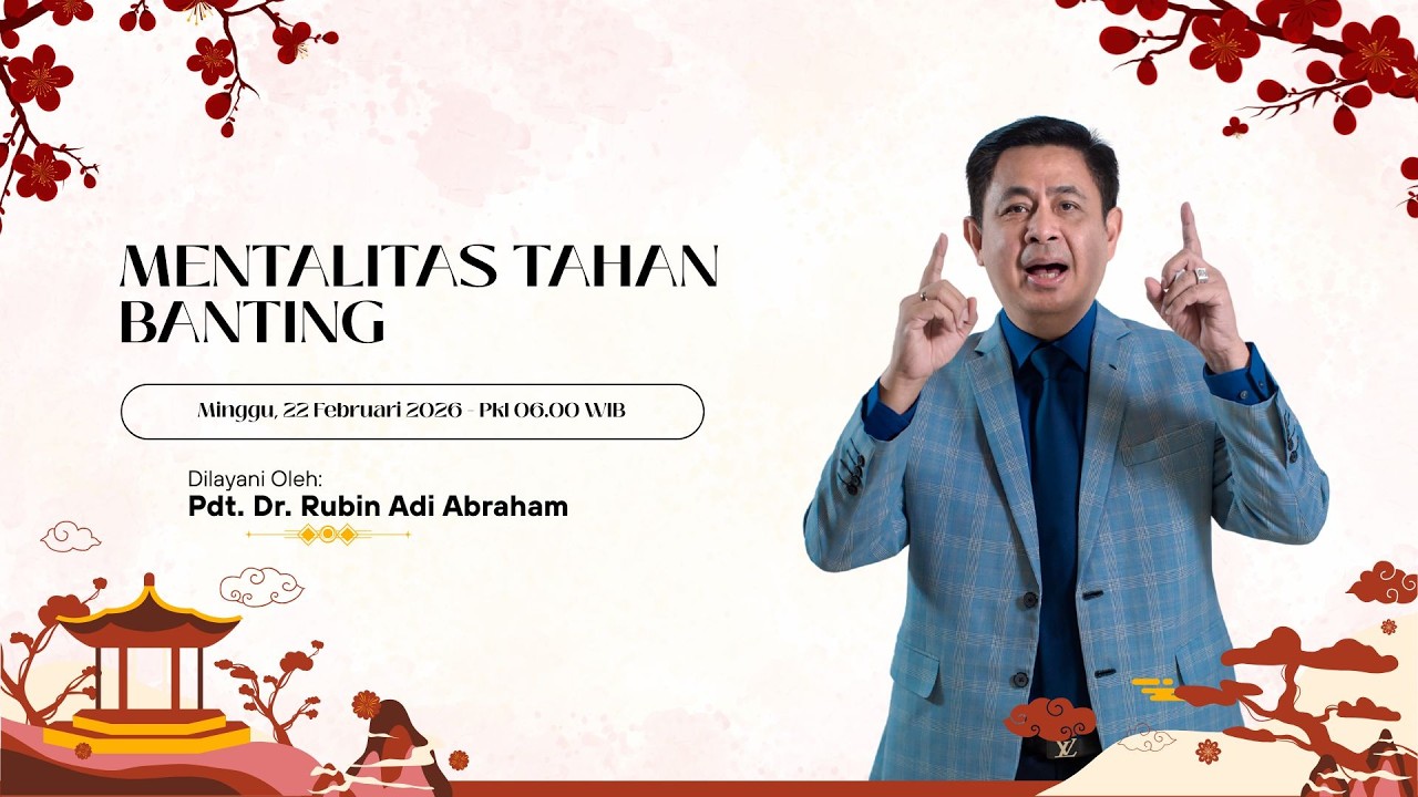 Pdt. Dr. Rubin Adi Abraham - Mentalitas Tahan Banting