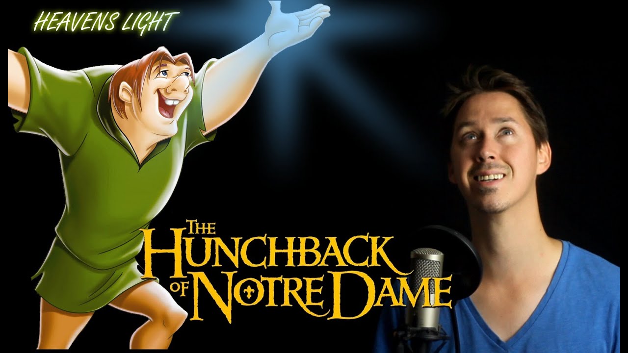 Heaven's Light - Hunchback of Notre Dame -Glöckner von Notre Dame - Musical- Cover