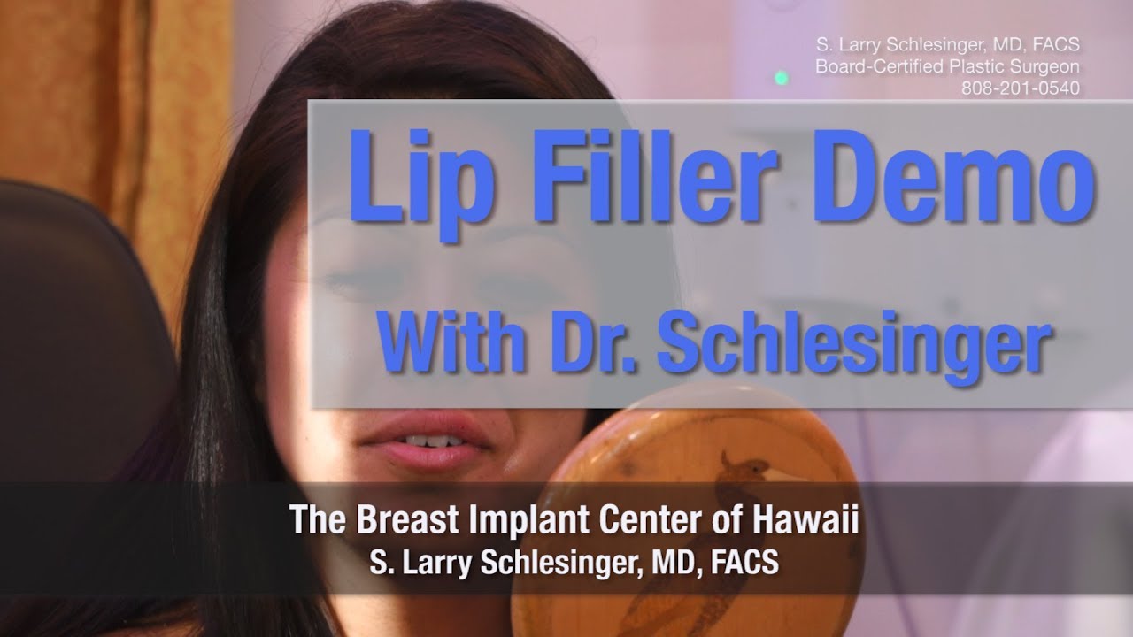 Lip Filler Demo, Using Volbella, with Hawaii Plastic Surgeon, Dr. Schlesinger