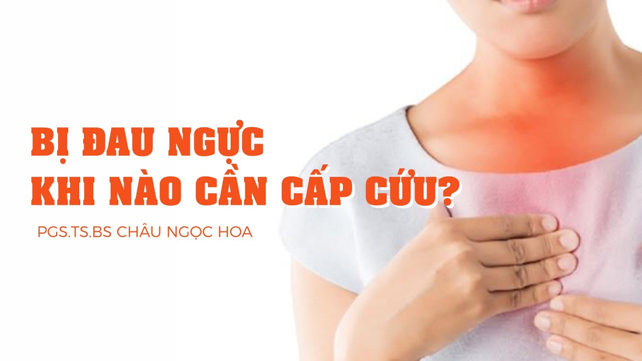 Nguy&ecirc;n nh&acirc;n đau ngực, khi n&agrave;o cơn đau ngực cần cấp cứu kịp thời