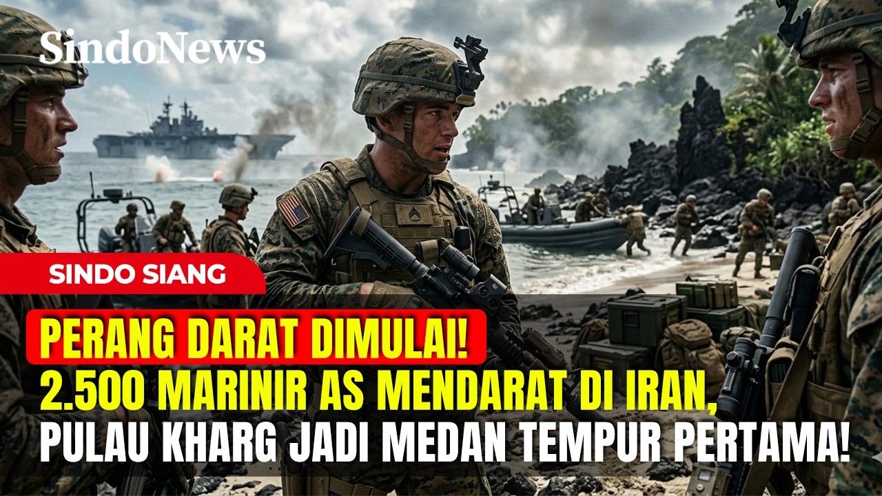 PERANG DARAT DIMULAI! 2.500 Marinir AS Mendarat di Iran, Pulau Kharg Jadi Medan Tempur! | SindoSiang