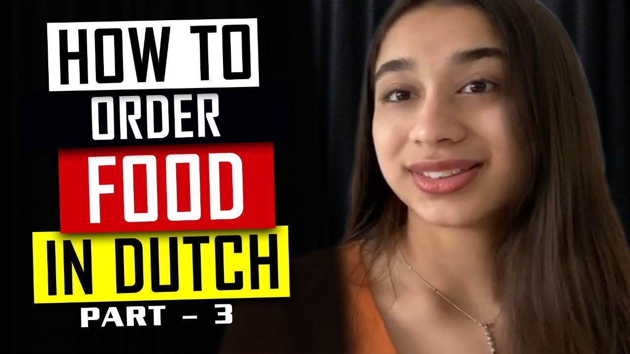 Learn Dutch | How to Order food in Dutch | Speak Dutch Phrases | Dutch Course for Beginners | Part 3