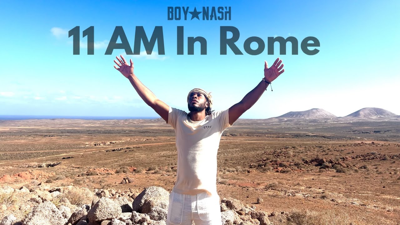 Boy Nash [@BoyNash] - 11 AM In Rome [Prod. By NJ Crisp]