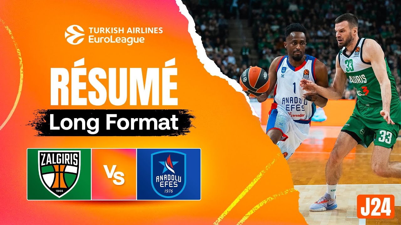 Une balade XXL à la Zalgirio Arena - Zalgiris vs Anadolu Efes - Résumé - EuroLeague J24