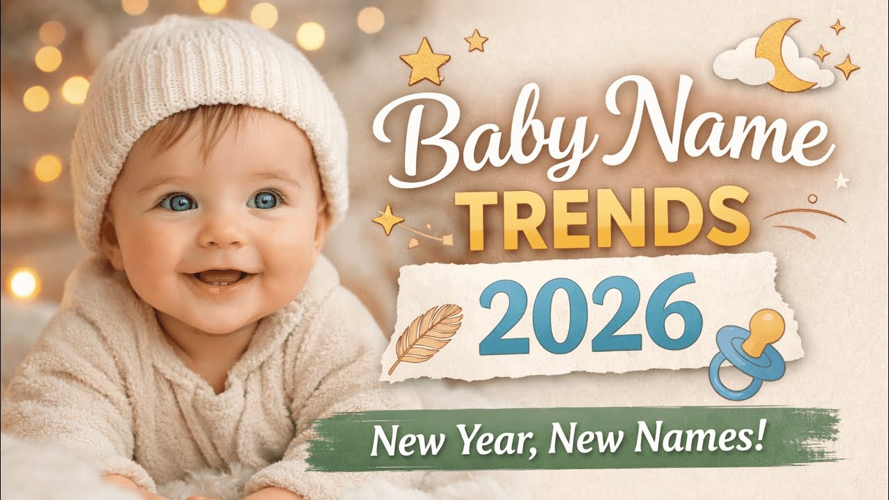 New Year, New Names: Baby Name Trends for 2026