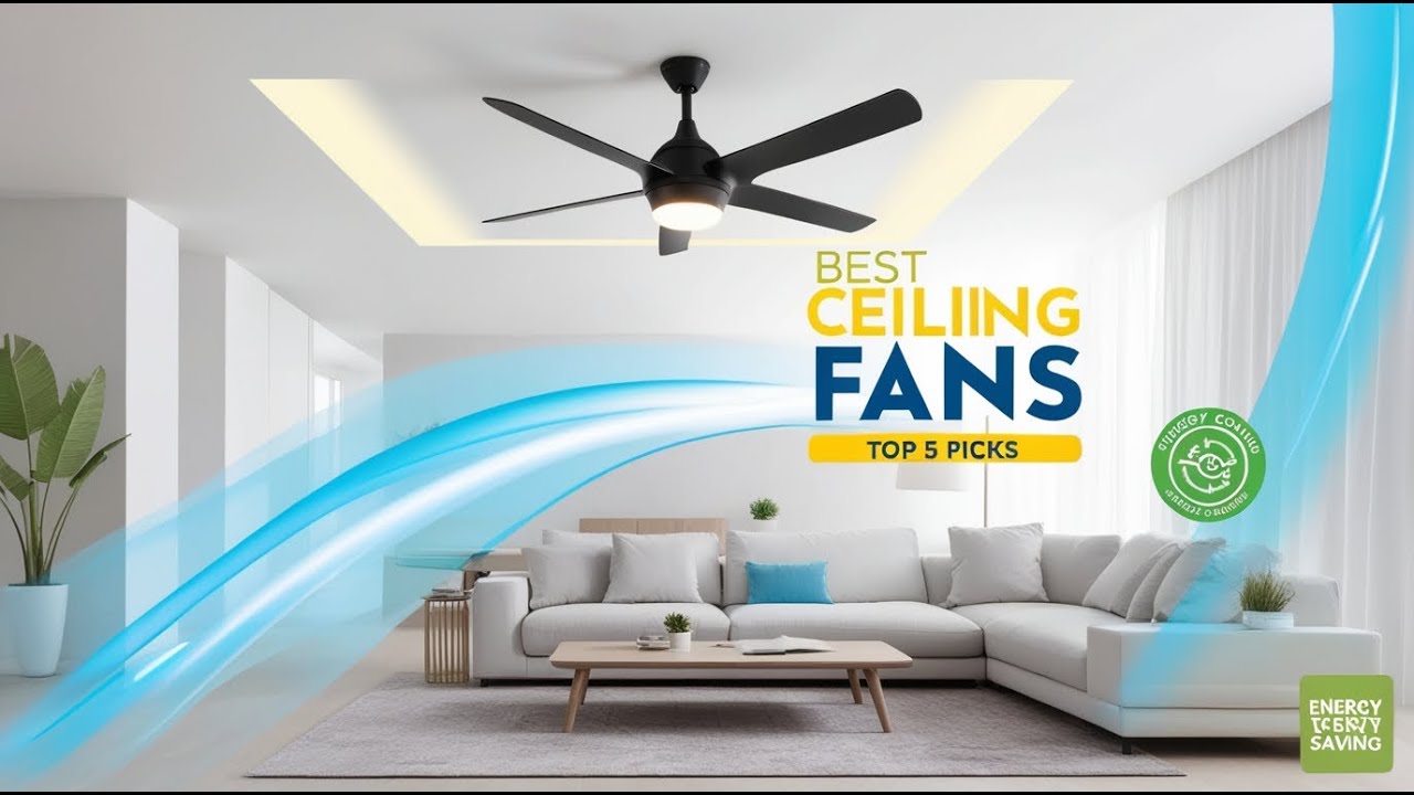 Best Ceiling Fans 2026 – Top 5 Modern Ceiling Fans with Lights