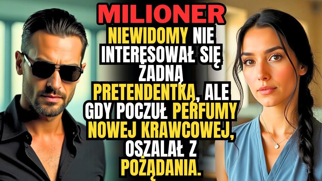 MILIONER gardzi WSZYSTKIMI, ale PERFUMY KRAWCOWEJ budzą w nim NIEPOHAMOWANE POŻĄDANIE.