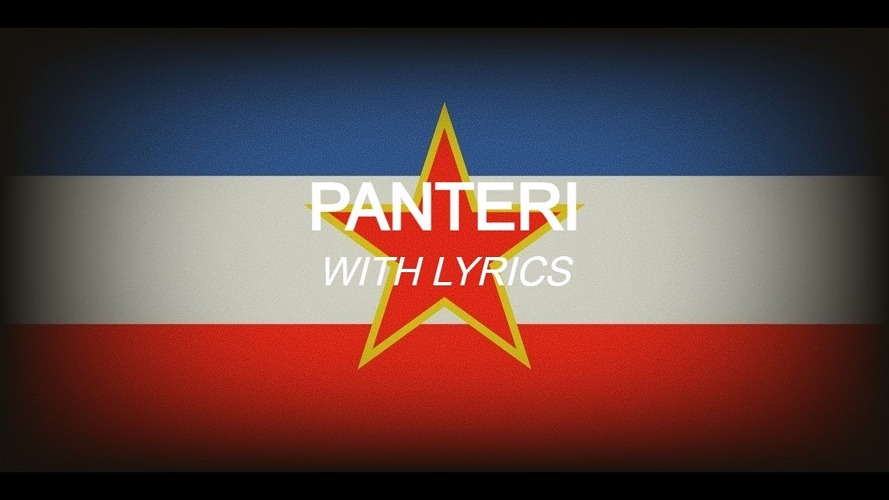 Panteri - Serbian War Song WITH LYRICS