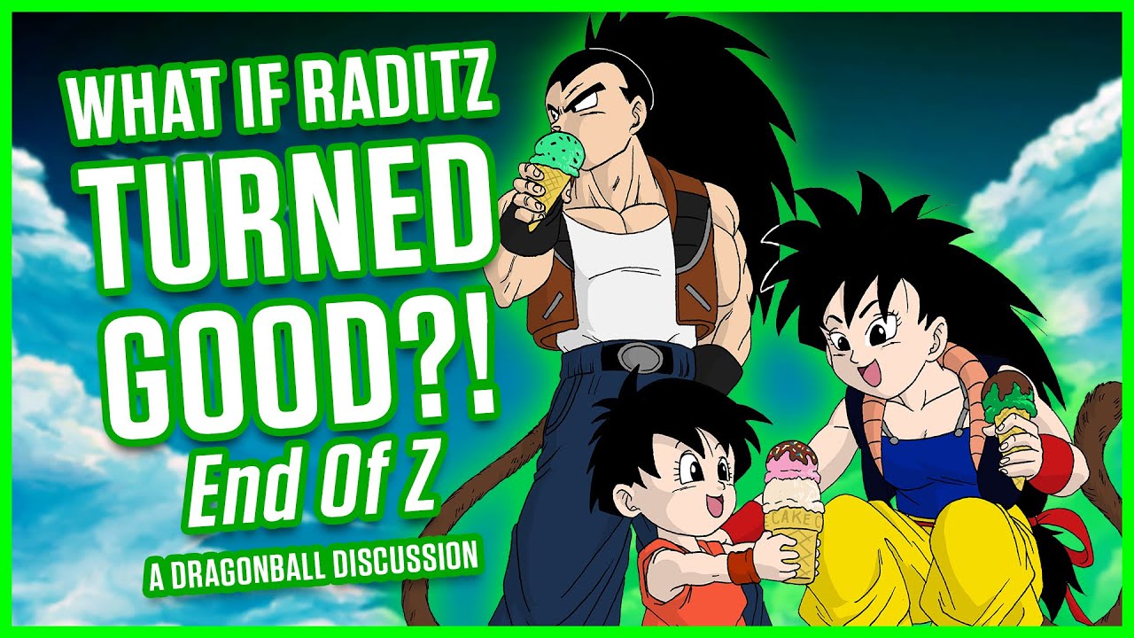 WHAT IF RADITZ TURNED GOOD? - END OF Z - MasakoX