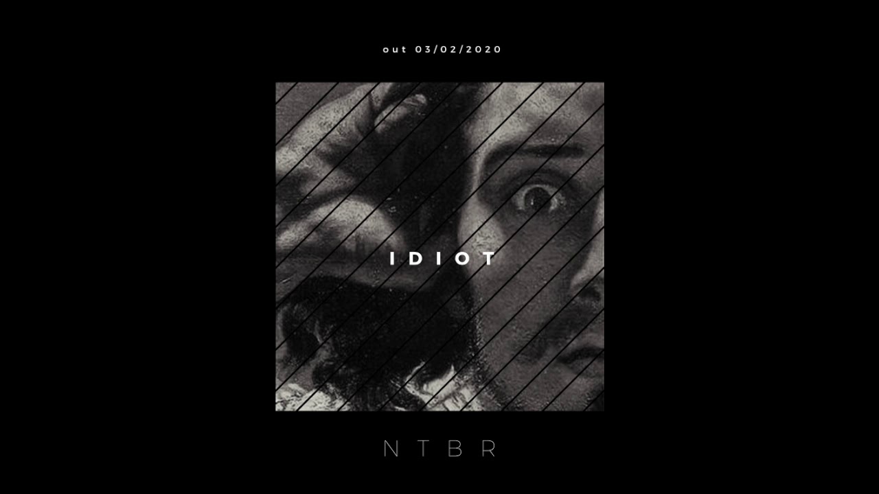 NTBR - IDIOT