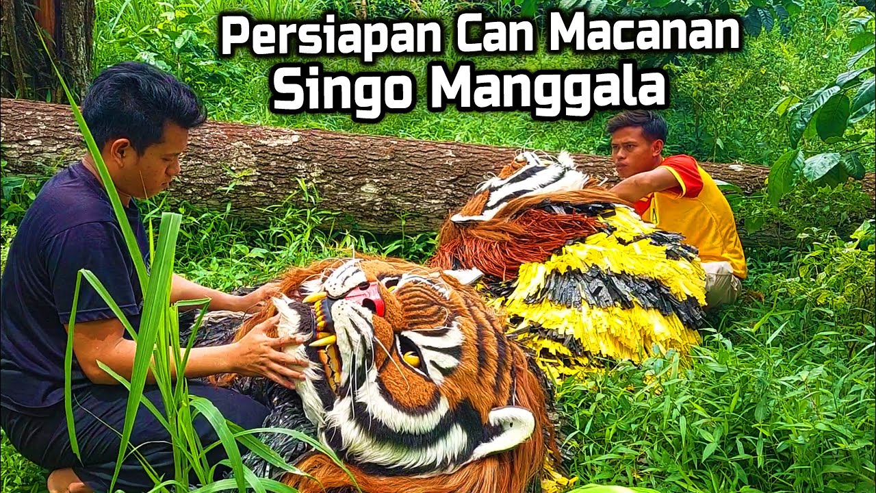 Persiapan Can Macanan Singo Manggala