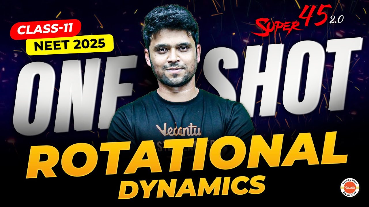Rotational Dynamics One Shot 🌿 | Class 11 Physics  | NEET 2026 | SUPER 45 | AQ Sir