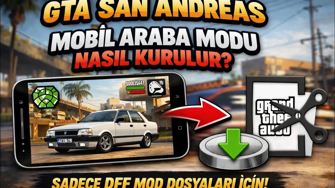 GTA SAN ANDREAS MOBİL ARABA MODU KURMA - TOFAŞ MODU