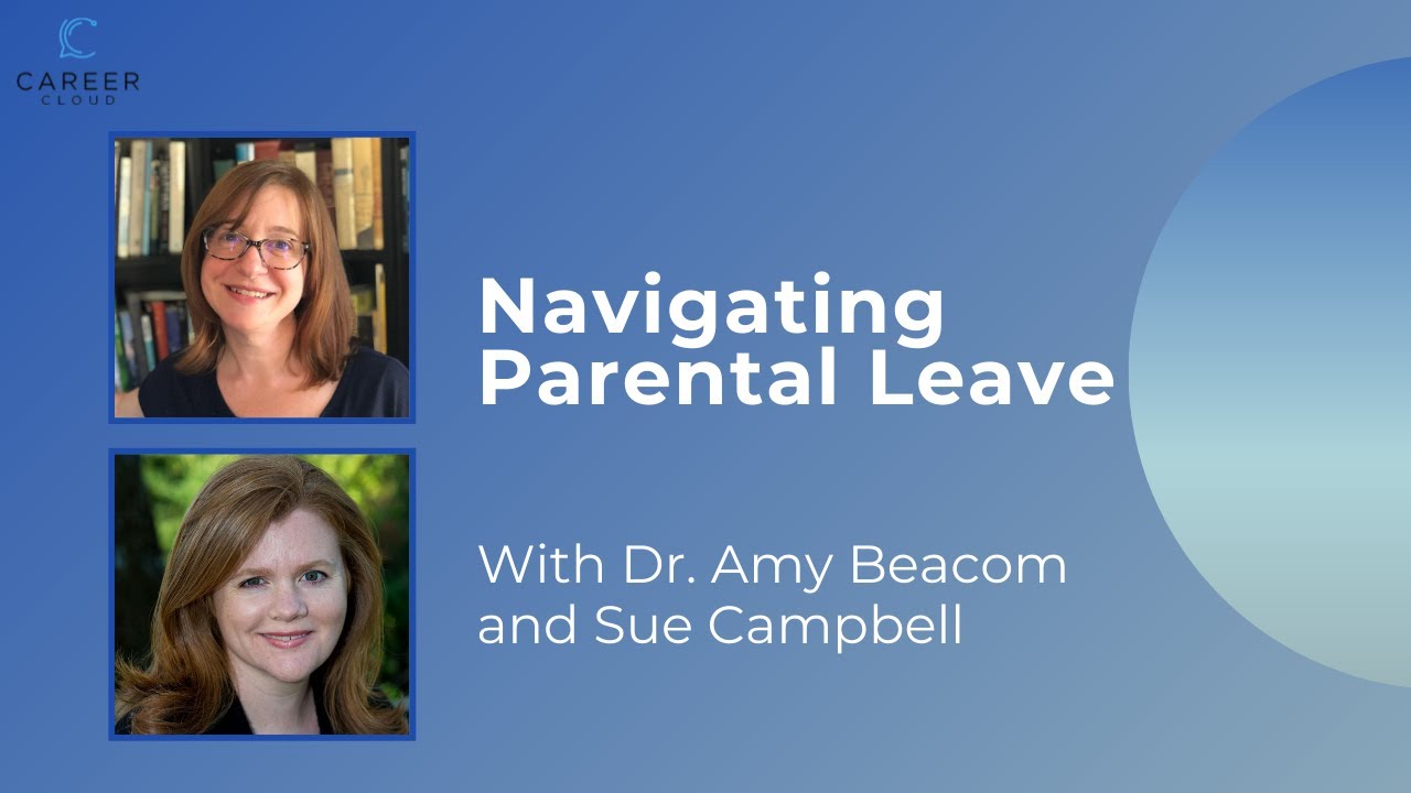 Navigating Parental Leave With Dr. Amy Beacom and Sue Campbell