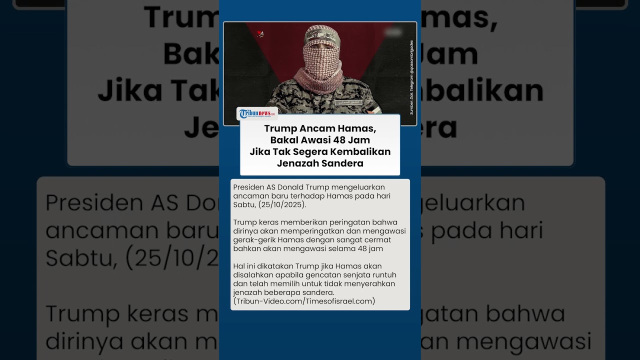 Trump Ancam Hamas, Tegaskan Siap Awasi Gerak-gerik Kelompok Militan selama 48 Jam ke Depan