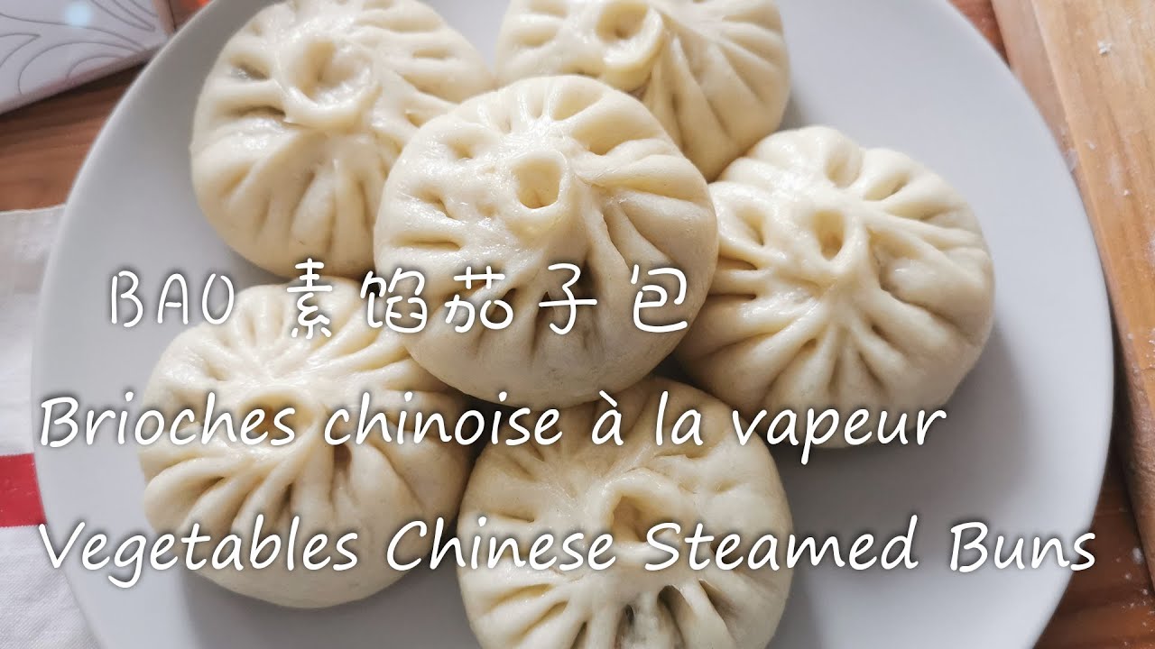 BAO 素馅包子 / Brioches chinoise à la vapeur (végétarien)  /Chinese Steamed Buns/美食/素食