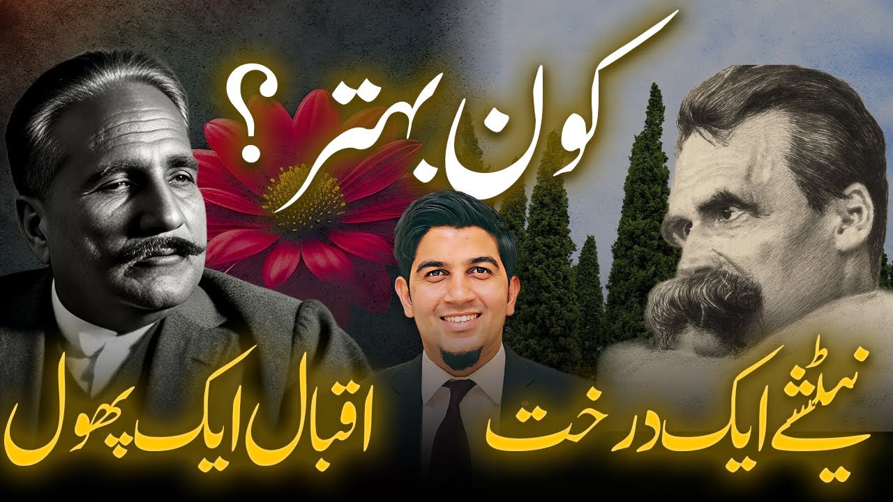 Nietzsche and Iqbal: A comparison
