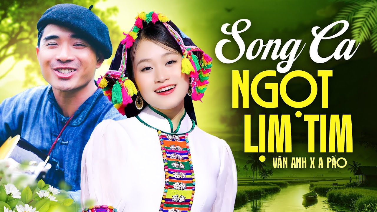 Liên Khúc Song Ca Ngọt Lịm Tim - Vân Anh x A Páo | Siêu Phẩm Nhạc Xứ Nghệ Hay Bất Hủ 2024