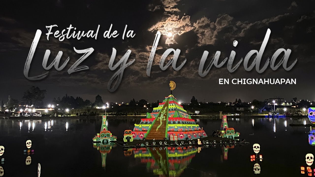 ¡Así se vivió el Festival de la Luz y la Vida en Chignahuapan!