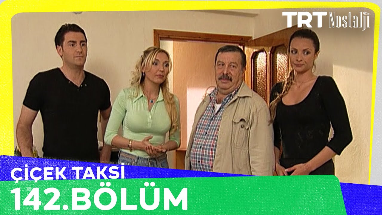 Çiçek Taksi 142. Bölüm 
