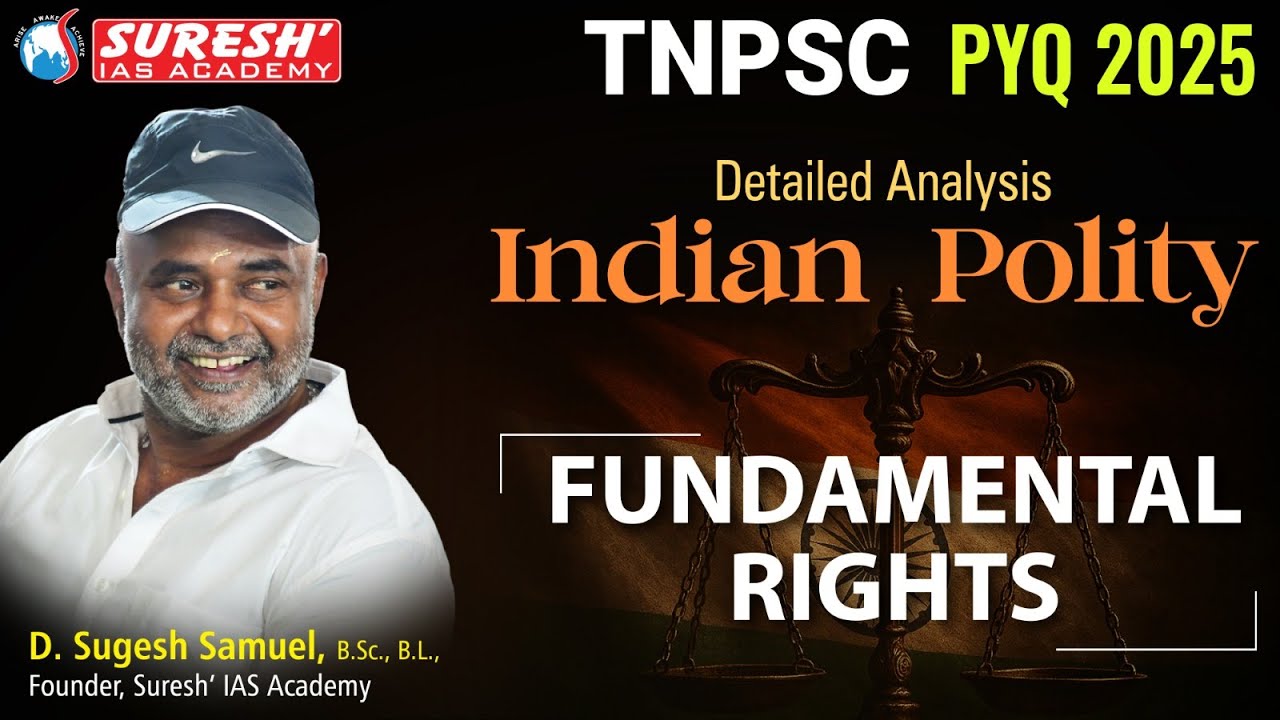 TNPSC | PYQ 2025 | INDIAN POLITY | FUNDAMENTAL RIGHTS | Mr. D. Sugesh Samuel | Suresh Academy