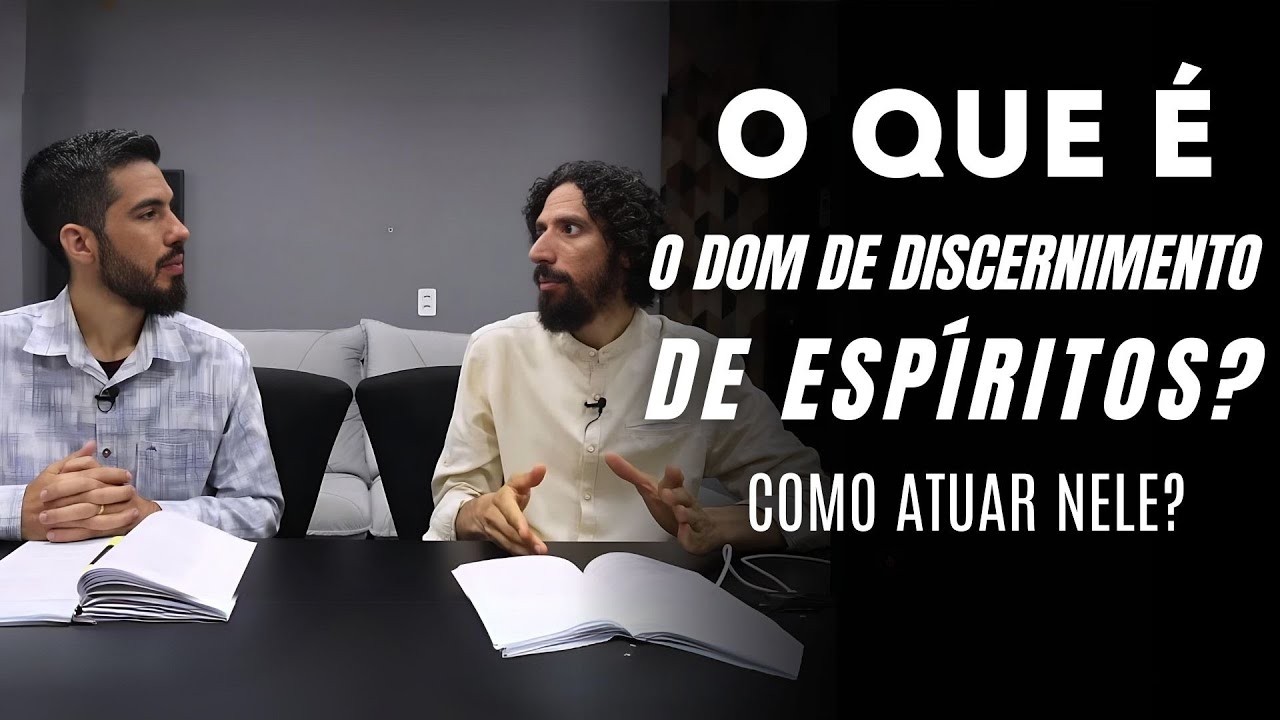 O que é o dom de discernimento de espíritos?Como atuar nele?  - Escola dons do Espírito