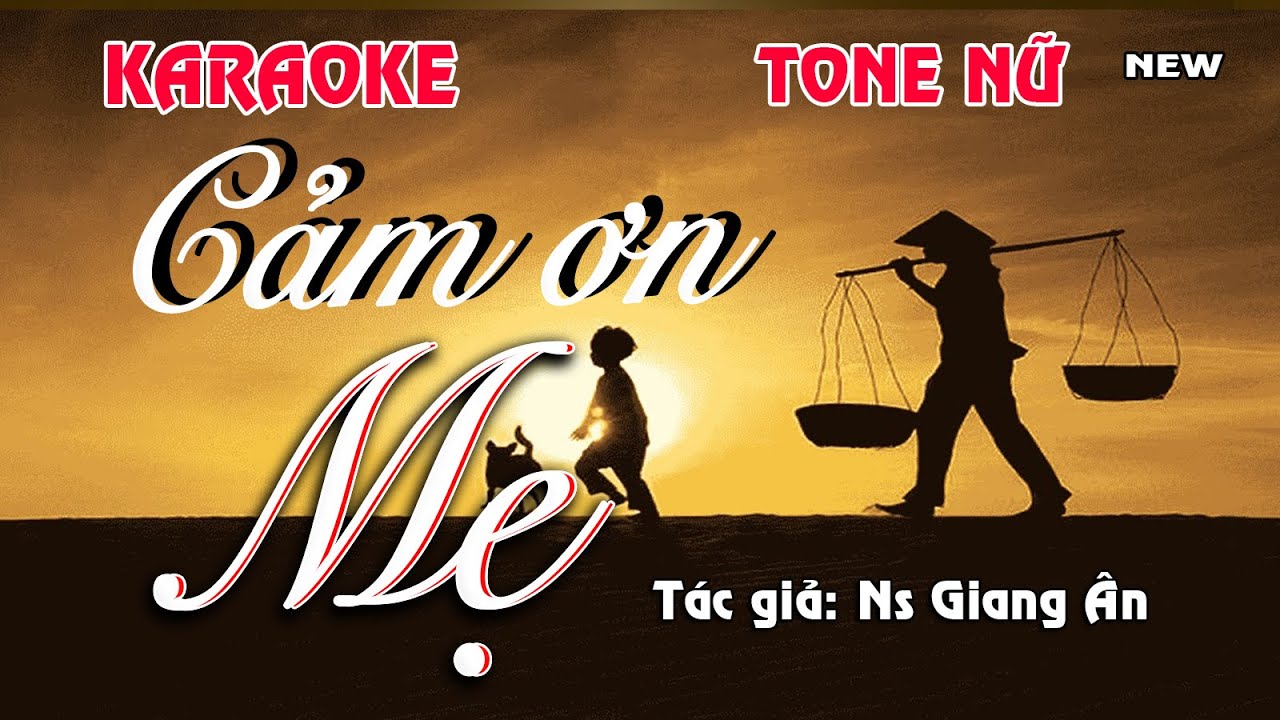 Cảm Ơn Mẹ karaoke tông nữ beat Kênh Giang Ân