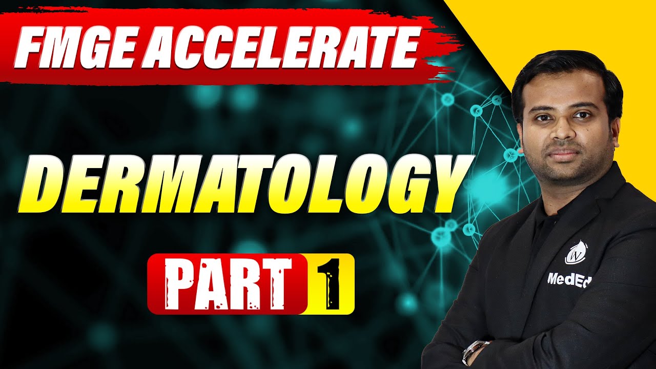Dermatology | Part 1 | FMGE Accelerate | Dr. Jazeer | PW MedEd