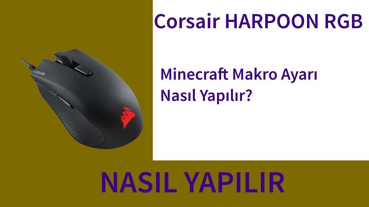 Corsair HARPOON RGB - Minecraft Makro Ayarı Nasıl Yapılır?