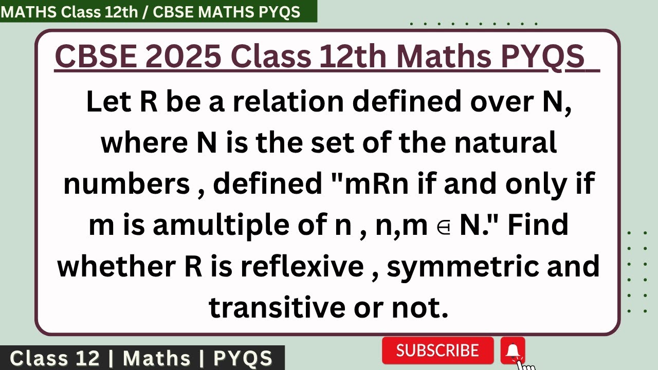 Let R be a relation defined over N, where N is the set of the natural numbers , defined 