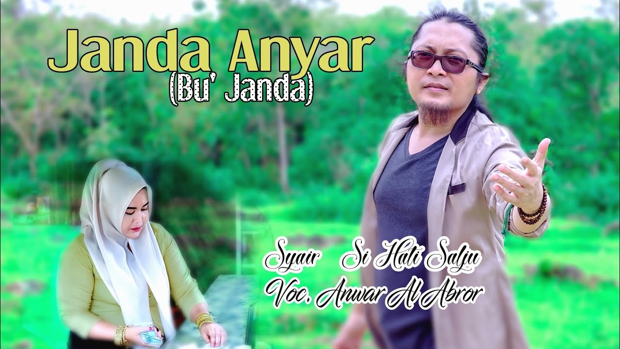 Janda Anyar (Bu' Janda) || Anwar Al Abror || Lagu Madura