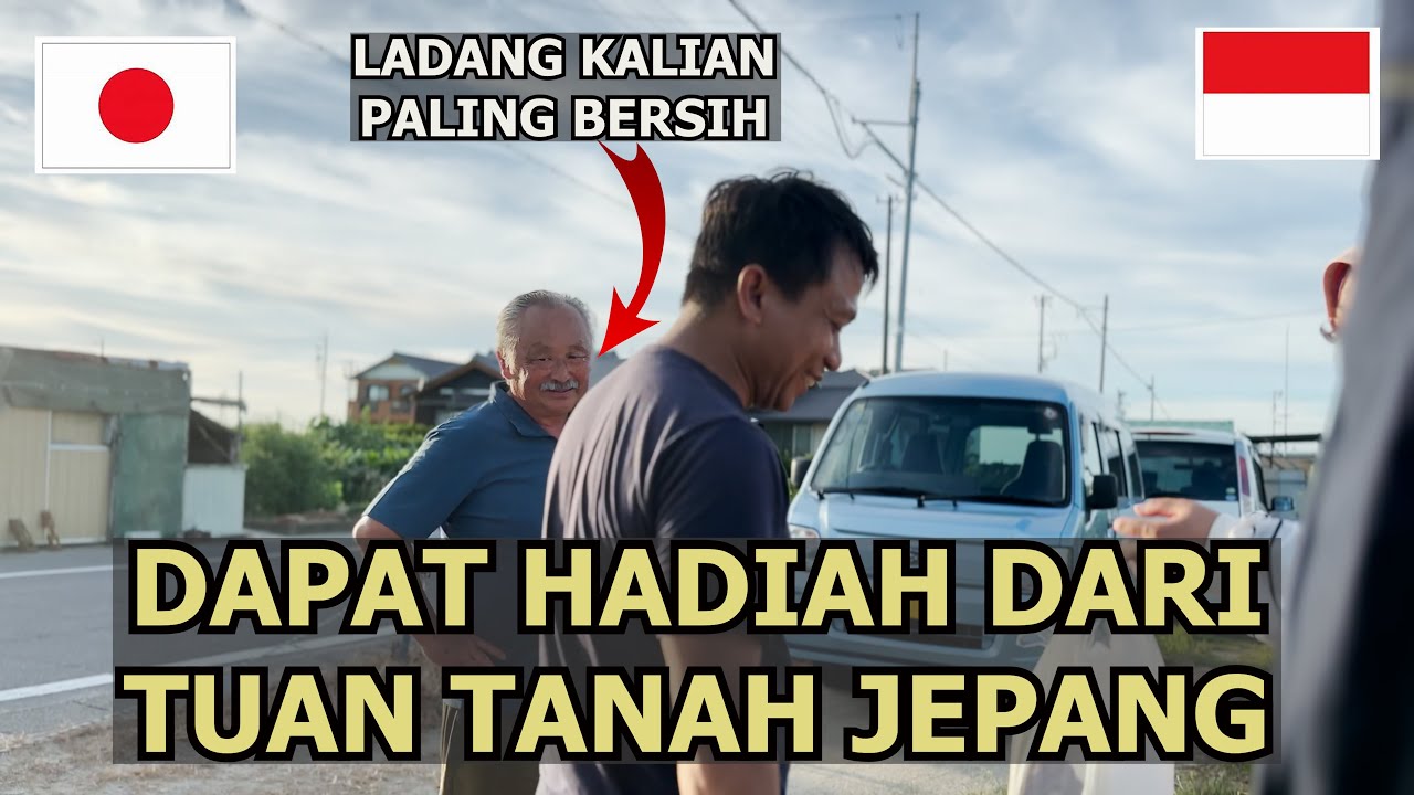 KETIKA KELADANG LANGSUNG DISAMBUT DAN DIKASIH HADIAH OLEH TUAN TANAH