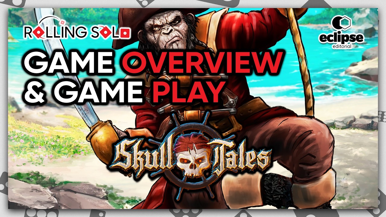 Skull Tales: Full Sail! (2nd Edition) | Solo Playthrough | Game Overview & Gameplay