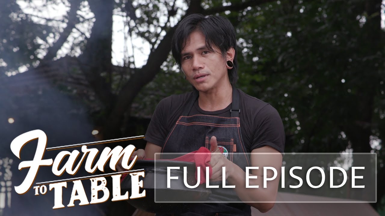 Chef JR Royol cooks 'Molo Soup' and 'Bulanglang' his way (Full Episode) | Farm to Table